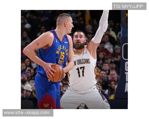 约基奇大三双与文班首发的精彩表现为何仍然无法阻止球队失利